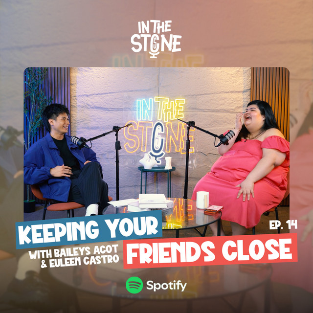 SE E14: Friendships That Grow With You | In The Stone with Baileys Acot & Pambansang Yobab cover art