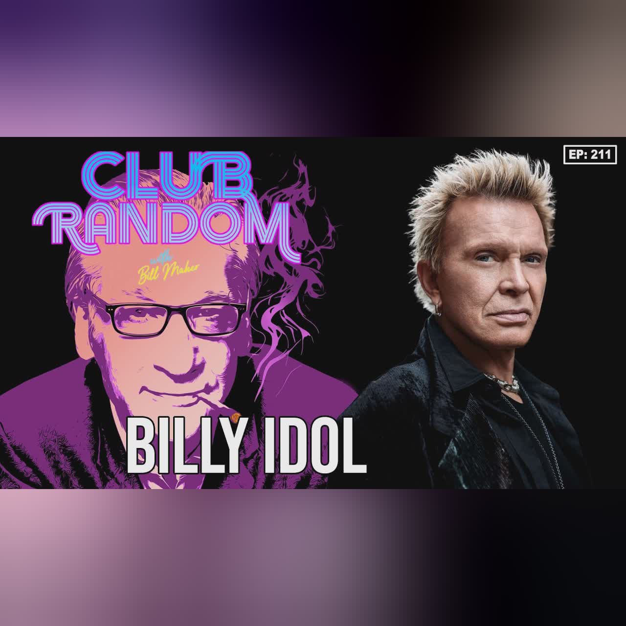 Billy Idol | Club Random with Bill Maher