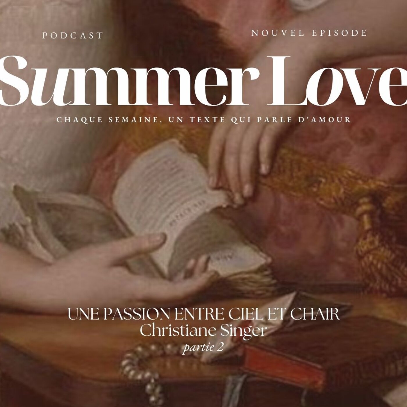 Hors-Série Summer Love - Une passion entre ciel et chair, Christiane Singer (partie 2) cover art