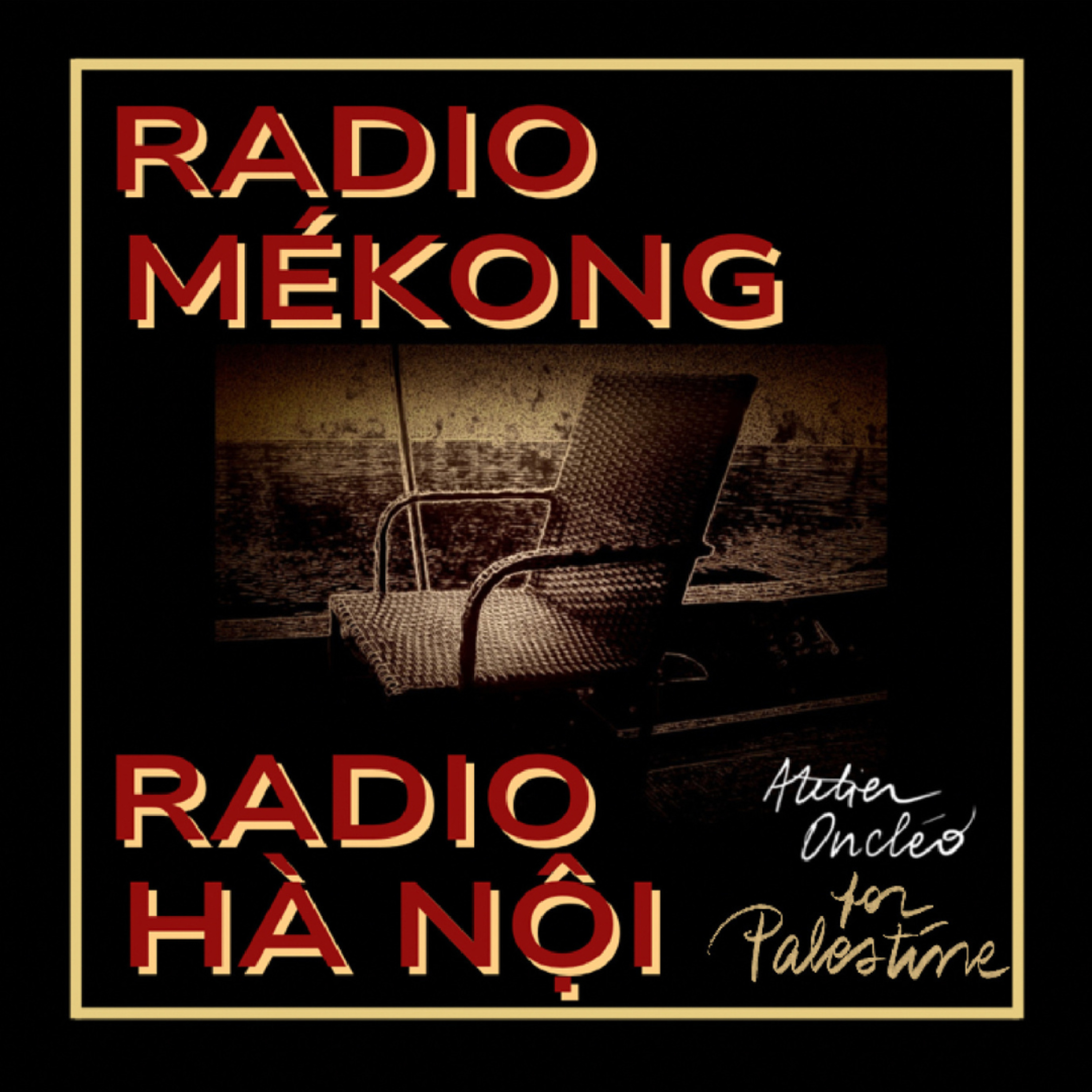 Radio Mékong & Radio Hà Nội for Palstn | At. Oncléo VN cover art