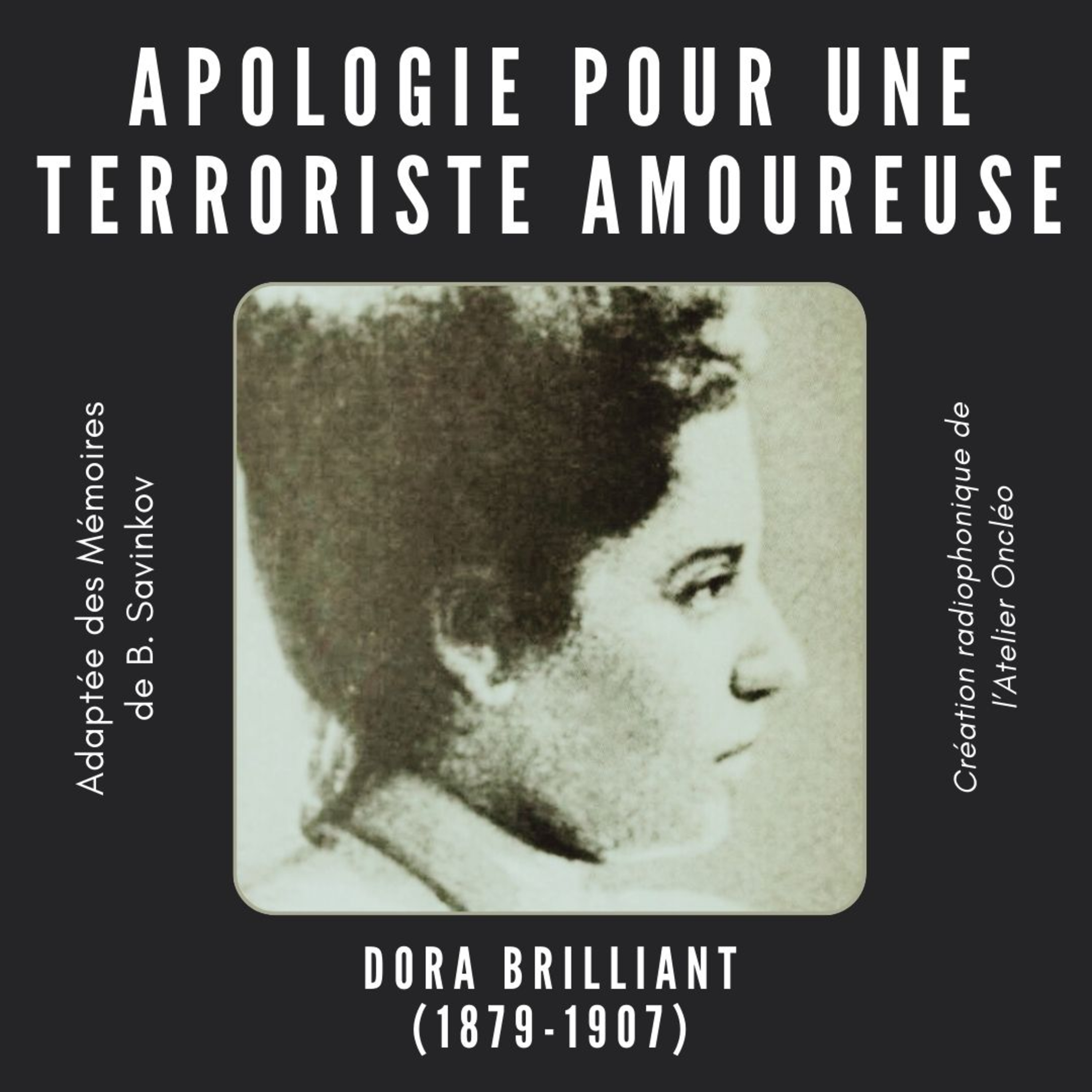 Apologie pour une terroriste amoureuse • (« Dora, je t’aime ») • livre audio • Savinkov #dostoievski cover art