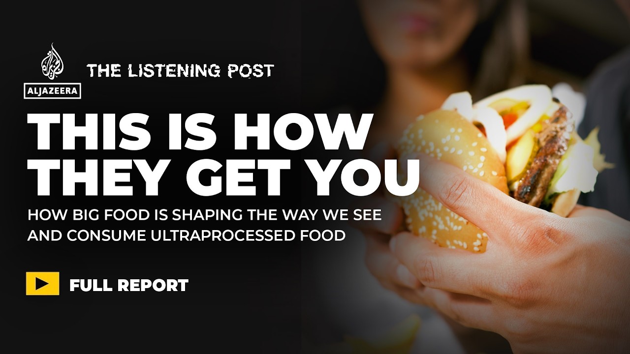 How ultraprocessed food marketing keeps consumers addicted | The Listening Post cover art