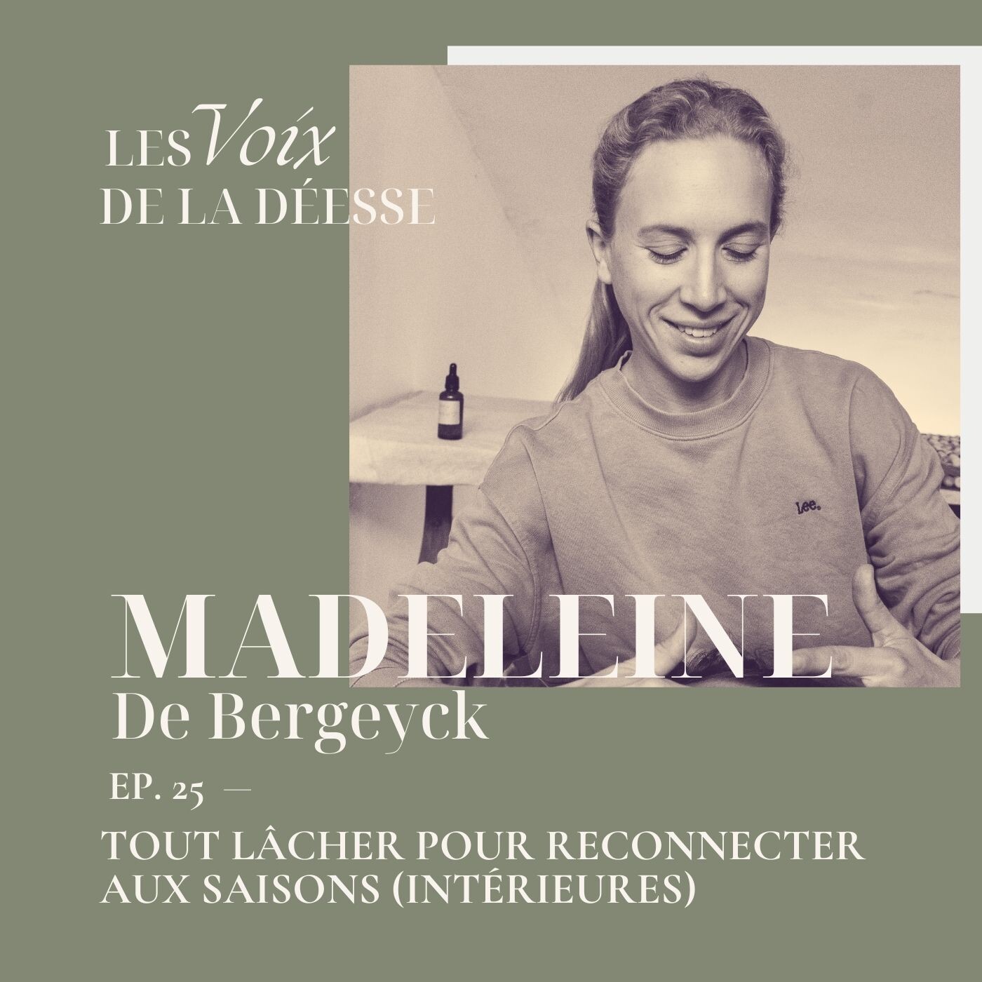 25 - Tout lâcher pour reconnecter aux saisons (intérieures) avec Madeleine de Bergeyck cover art