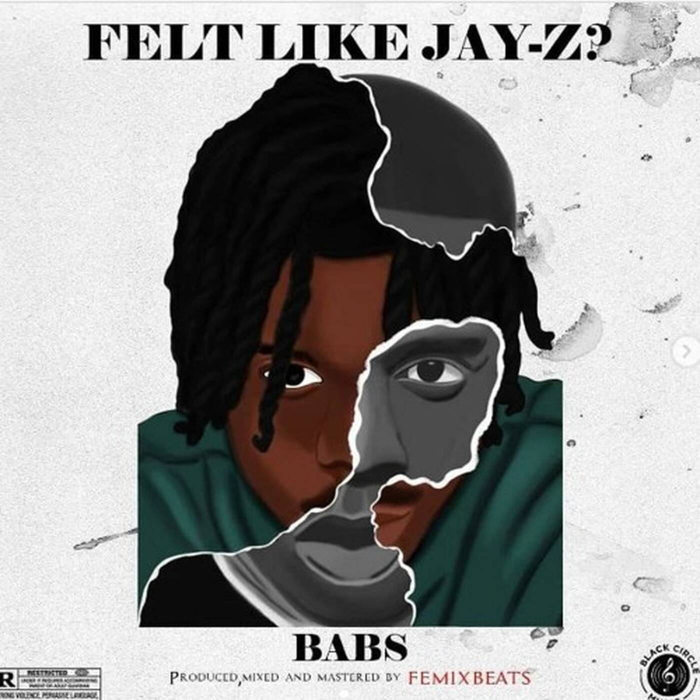 BABS - Felt Like Jay Z? (Prod by FemixBeats)