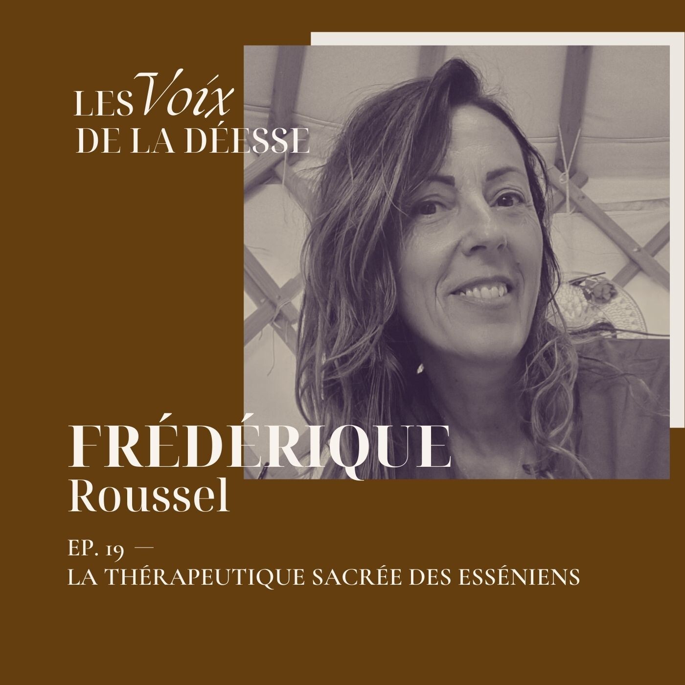 19 - La thérapeutique sacrée des esséniens avec Frédérique Roussel cover art