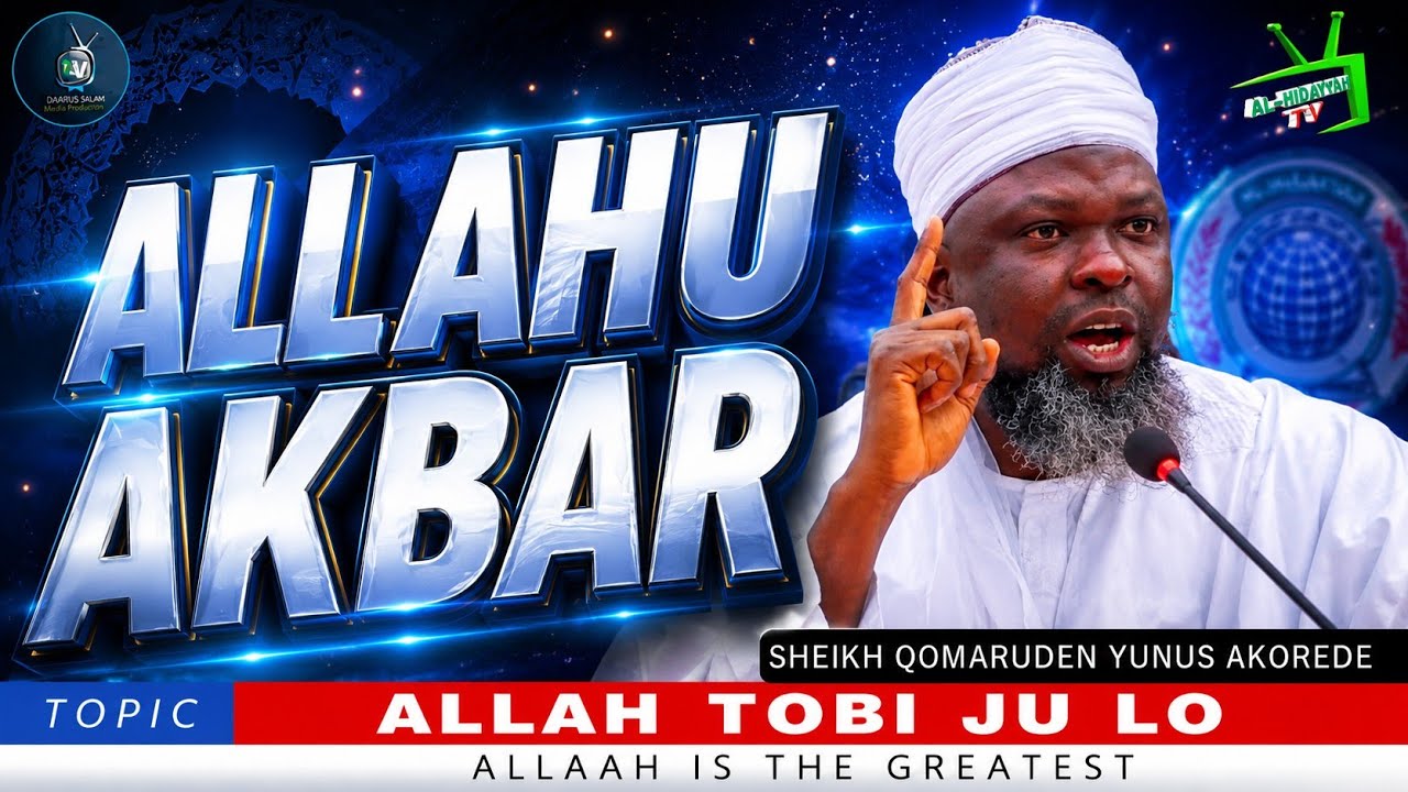 ALLAH IS THE GREATEST ✅ — SHEIKH AL-IMAAM QOMARUDEEN YUNUS AKOREDE حفظه الله ورعاه  cover art