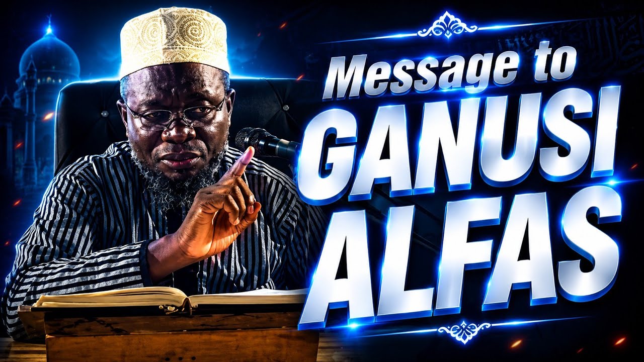 MESSAGE TO GANUSI ALFAS ✅ — DR SHARAFUDDEEN GBADEBO RAJI حفظه الله ورعاه  cover art