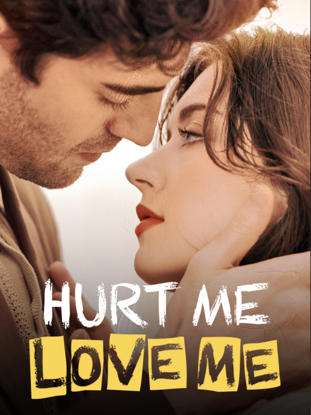 Hurt Me, Love Me