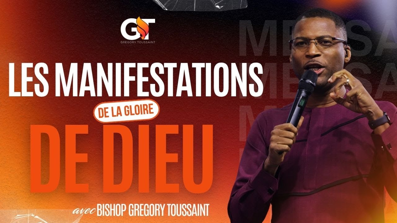 Les Manifestations De La Gloire De Dieu | Bishop G Live | Bishop Gregory Toussaint cover art