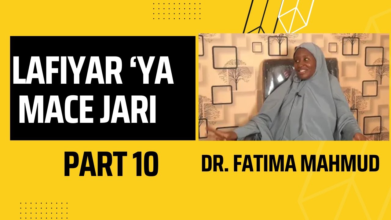 Lafiyar 'Ya Mace Jari: Episode 10 cover art