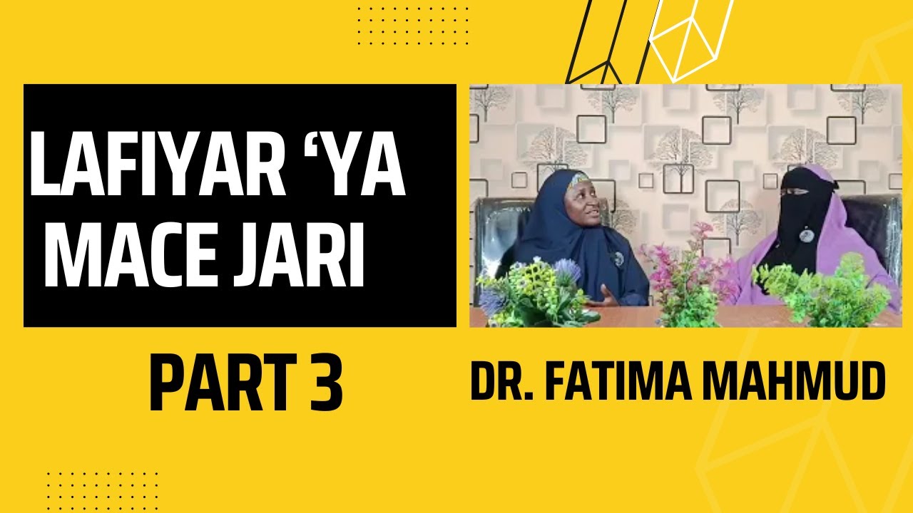 Lafiyar 'Ya Mace Jari: Episode 3 cover art