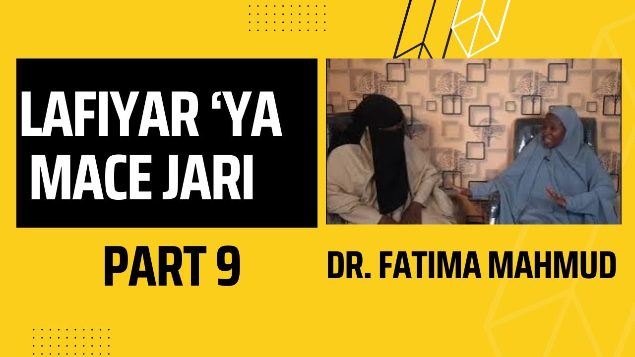 Lafiyar 'Ya Mace Jari: Episode 9 cover art