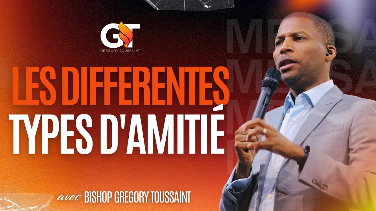 Les Différents Types D'Amitié | Bishop Gregory Toussaint | Bishop G Live cover art