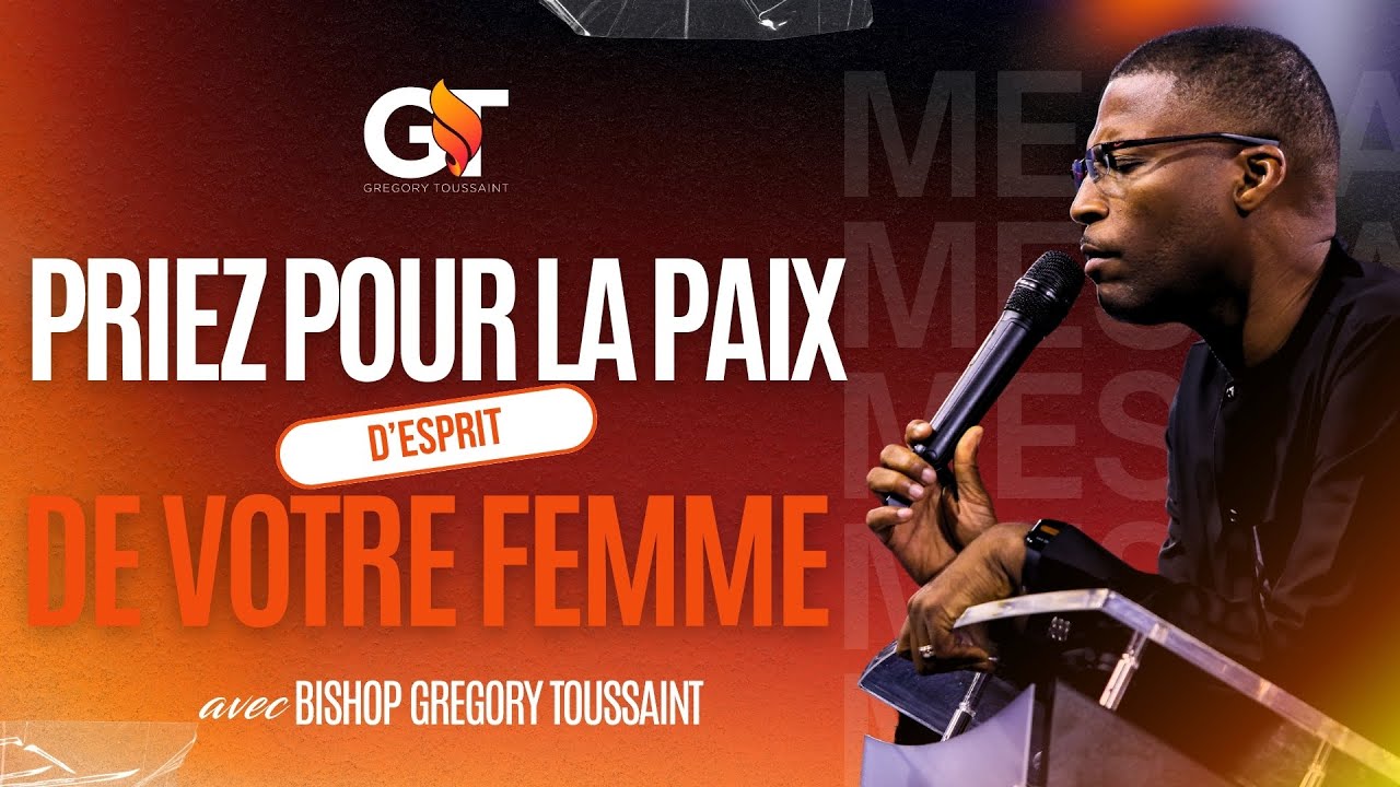 Prier Pour La Paix D’esprit De Votre Femme | Bishop G Live | Bishop Gregory Toussaint cover art
