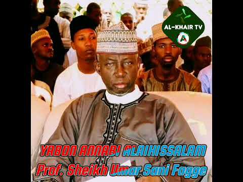 KIRARI GA ANNABI ALAIHIS-SALAM Prof. Sheikh Umar Sani Fagge cover art