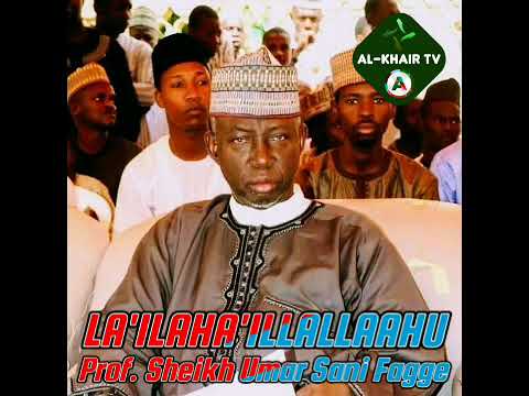LA'ILAHA'ILLALLAHU Prof. Sheikh Umar Sani Fagge cover art