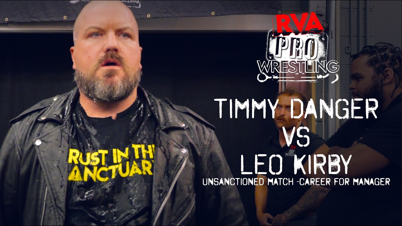 Timmy Danger vs Leo Kirby | Unsanctioned Match | RVA Pro Wrestling | 6/17/26