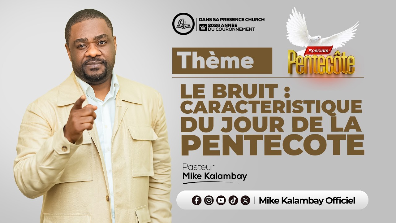 LA PENTECÔTE JOUR 3 || LE BRUIT : CARACTERISTIQUE DU JOUR DE LA PENTECÔTE || Past.Mike KALAMBAY cover art