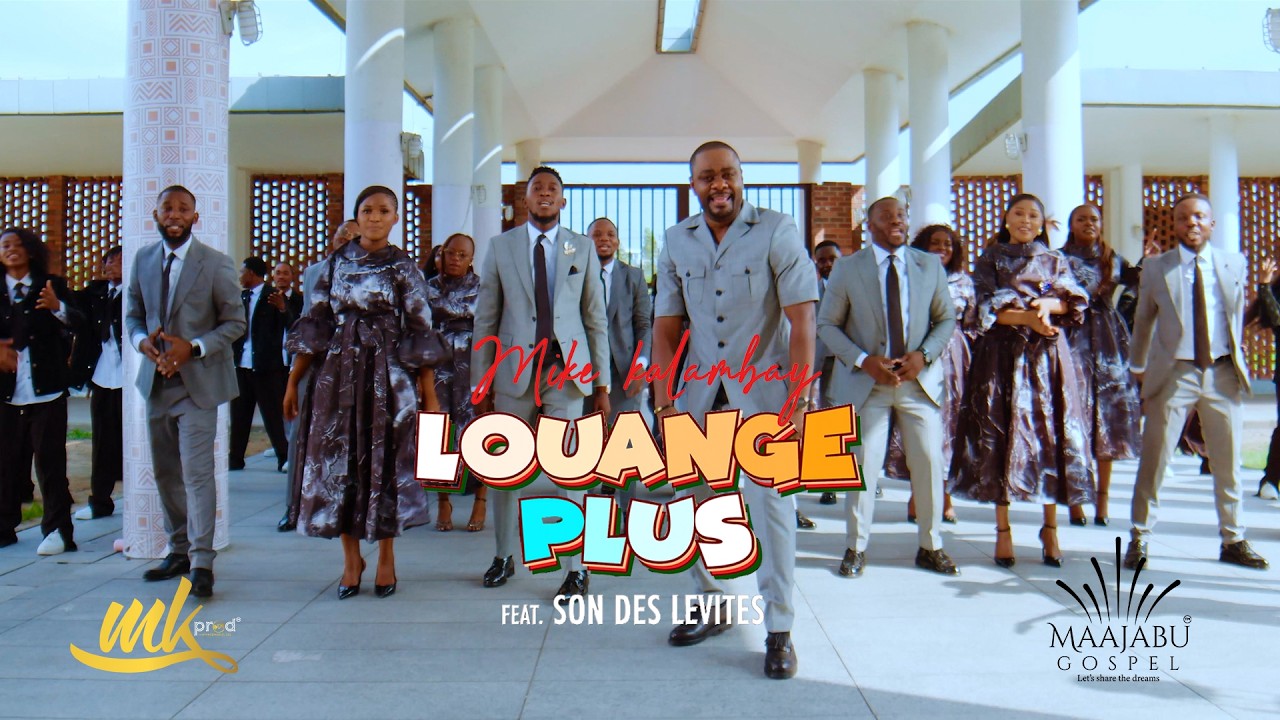 Mike Kalambay feat Son des Lévites - Louange Plus (Clip Officiel) cover art