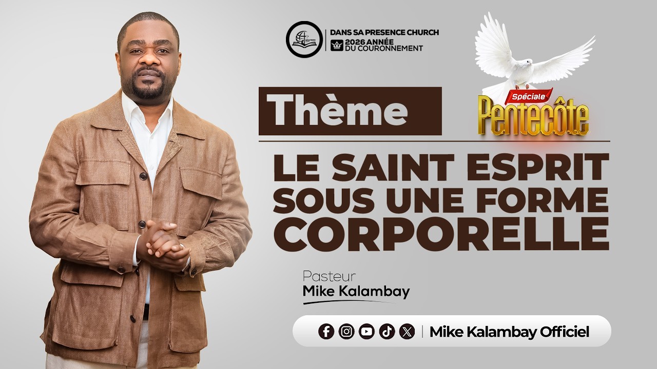 LA PENTECÔTE JOUR 2 || LE SAINT ESPRIT SOUS UNE FORME CORPORELLE || Past.Mike KALAMBAY cover art