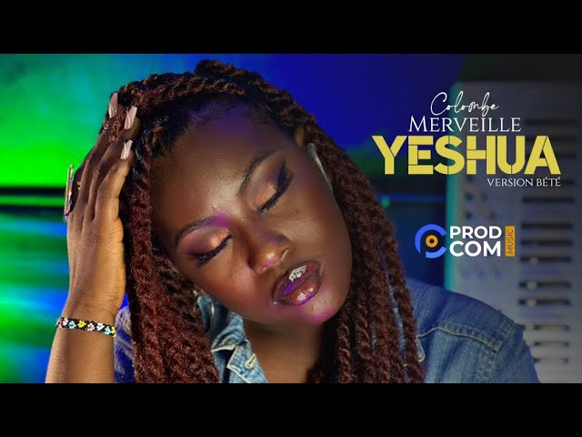Colombe Merveille - Yeshua (Cover version Bété)
