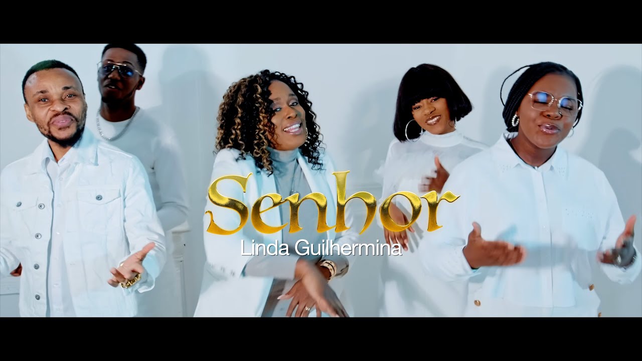 SENHOR - LINDA GUILHERMINA ( Clip Officiel ) cover art