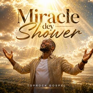 Miracle dey Shower cover art