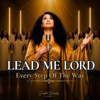 Lead Me Where You Want Me To Be cover art