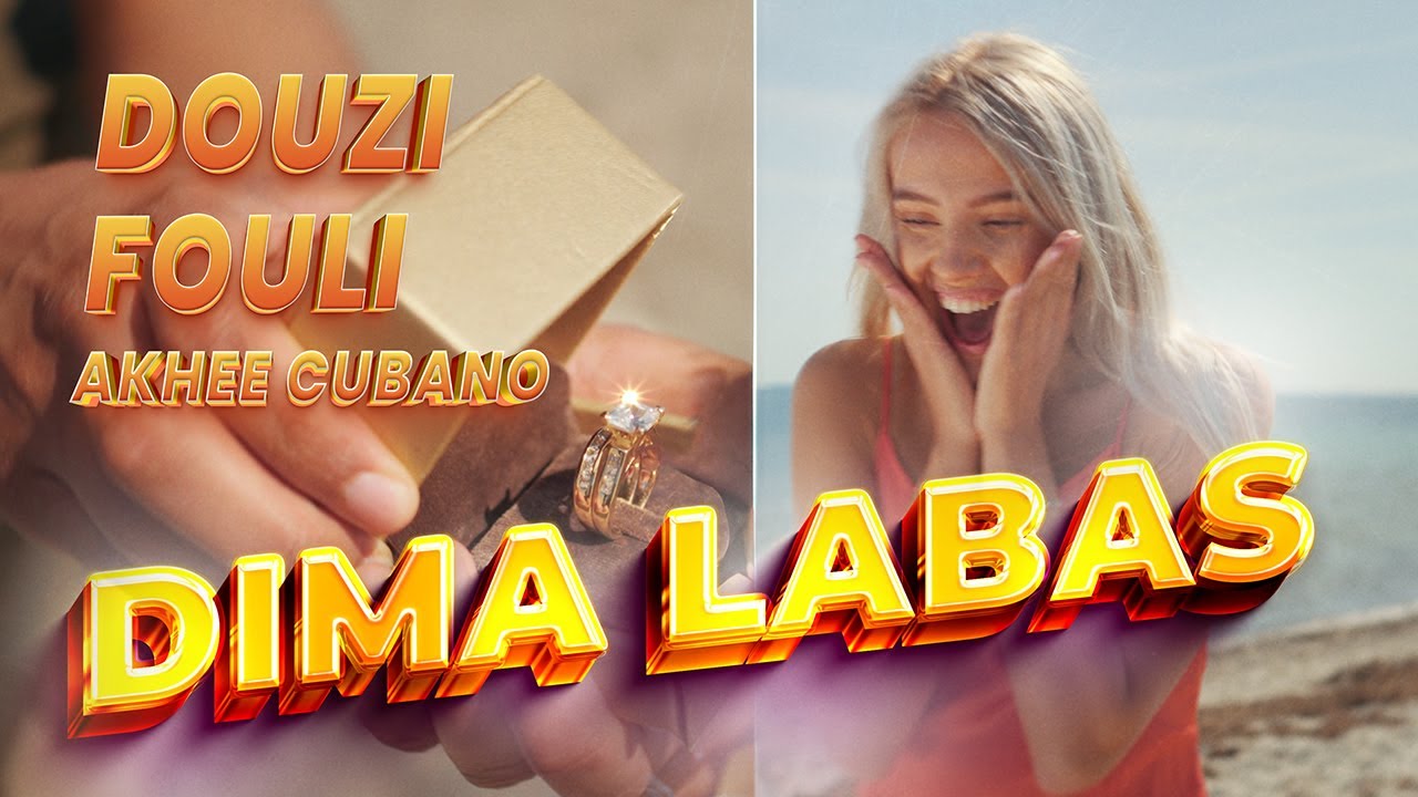 Douzi & Fouli ft. Akhee Cubano | Dima Labas | Official Music Video cover art