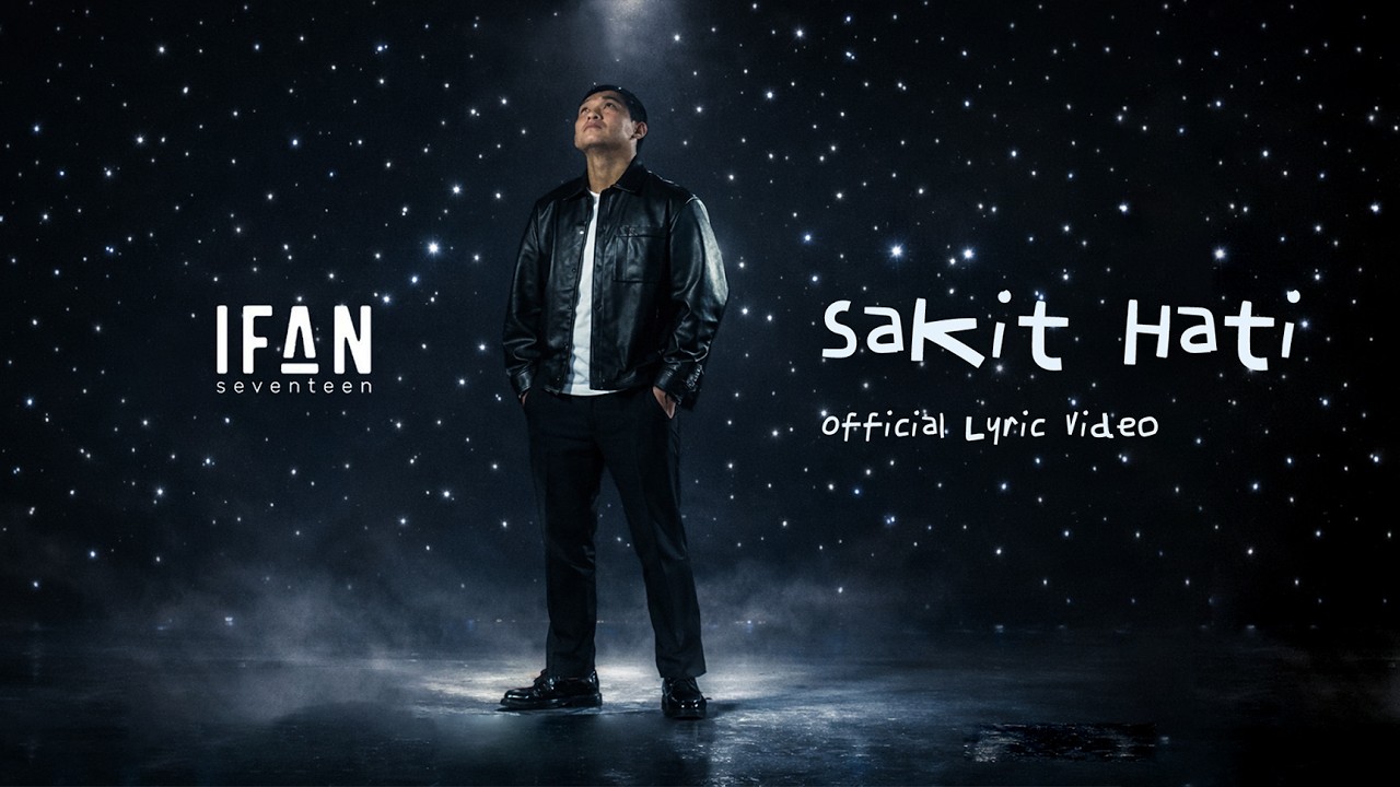 Ifan Seventeen - Sakit Hati  | Official Lyric Video cover art
