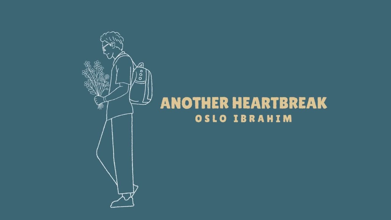 Oslo Ibrahim - Another Heartbreak (Lyric Video) cover art