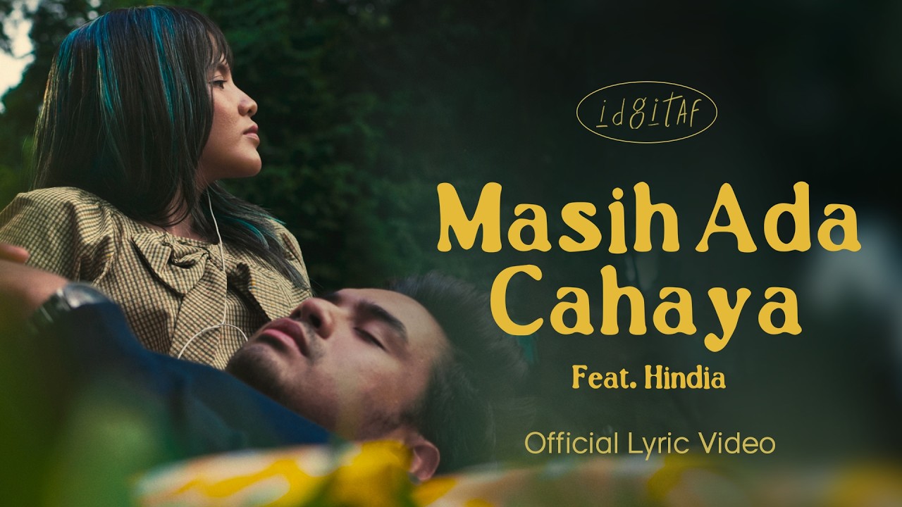 Idgitaf - Masih Ada Cahaya Feat. Hindia (Official Lyric Video) cover art