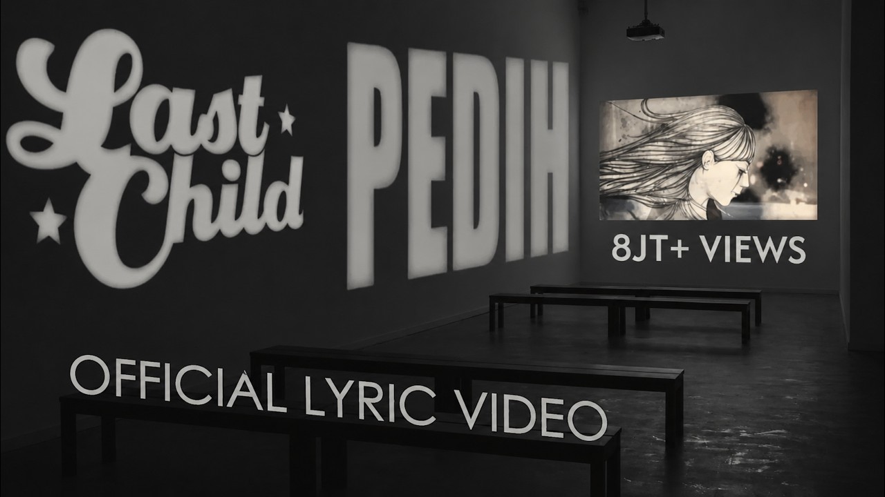 Last Child - Pedih (New) (Official Lyric Video) cover art