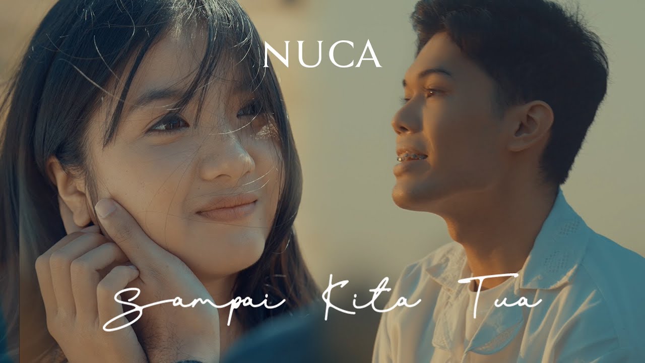 NUCA - SAMPAI KITA TUA (OFFICIAL MUSIC VIDEO) cover art