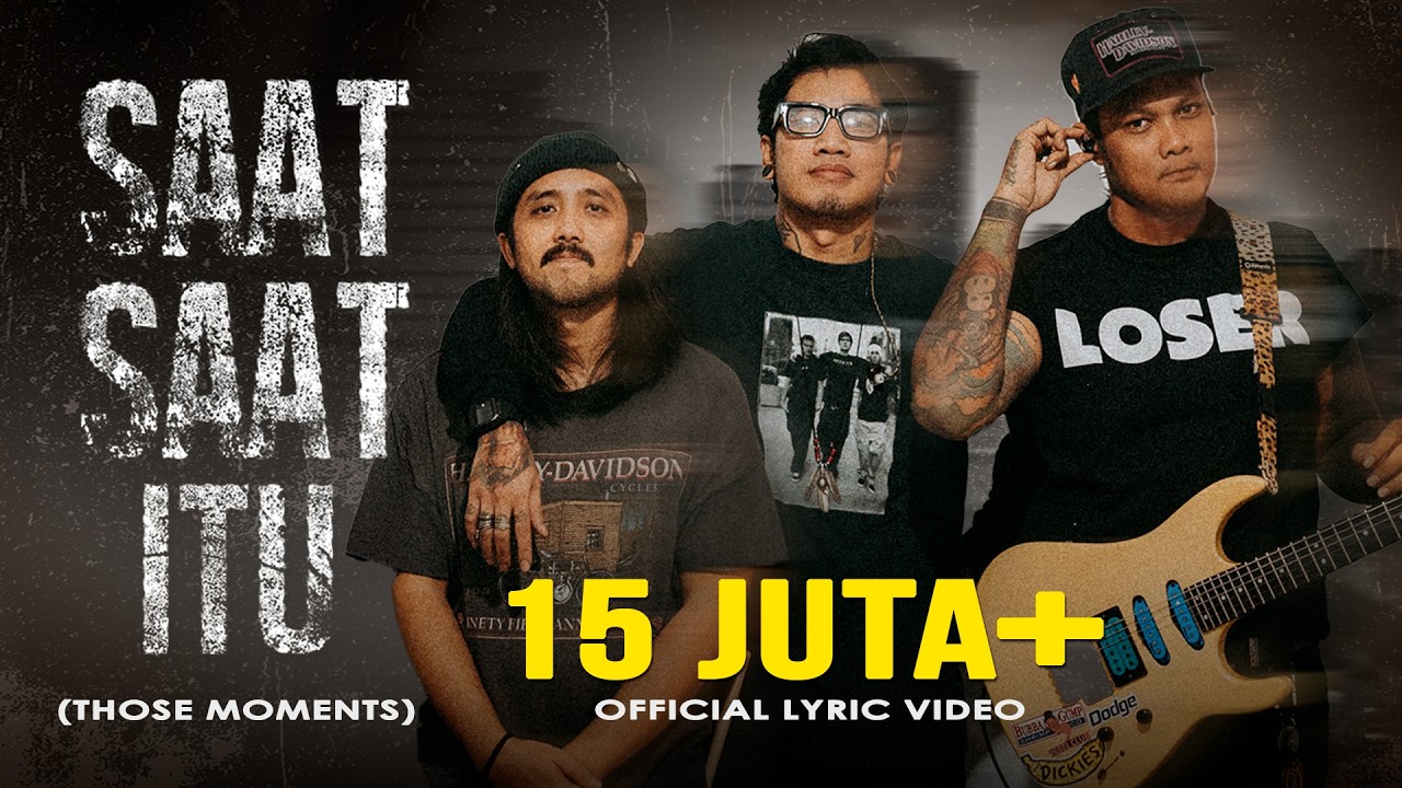 Last Child - Saat-Saat Itu (Official MV) // Those Moments (OST. Aku Dan Mesin Waktu) cover art