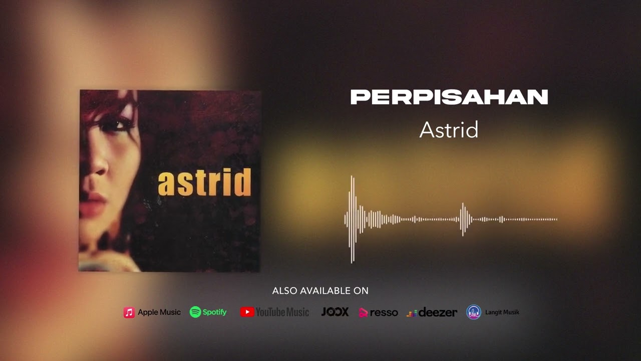 Astrid - Perpisahan (Official Audio)