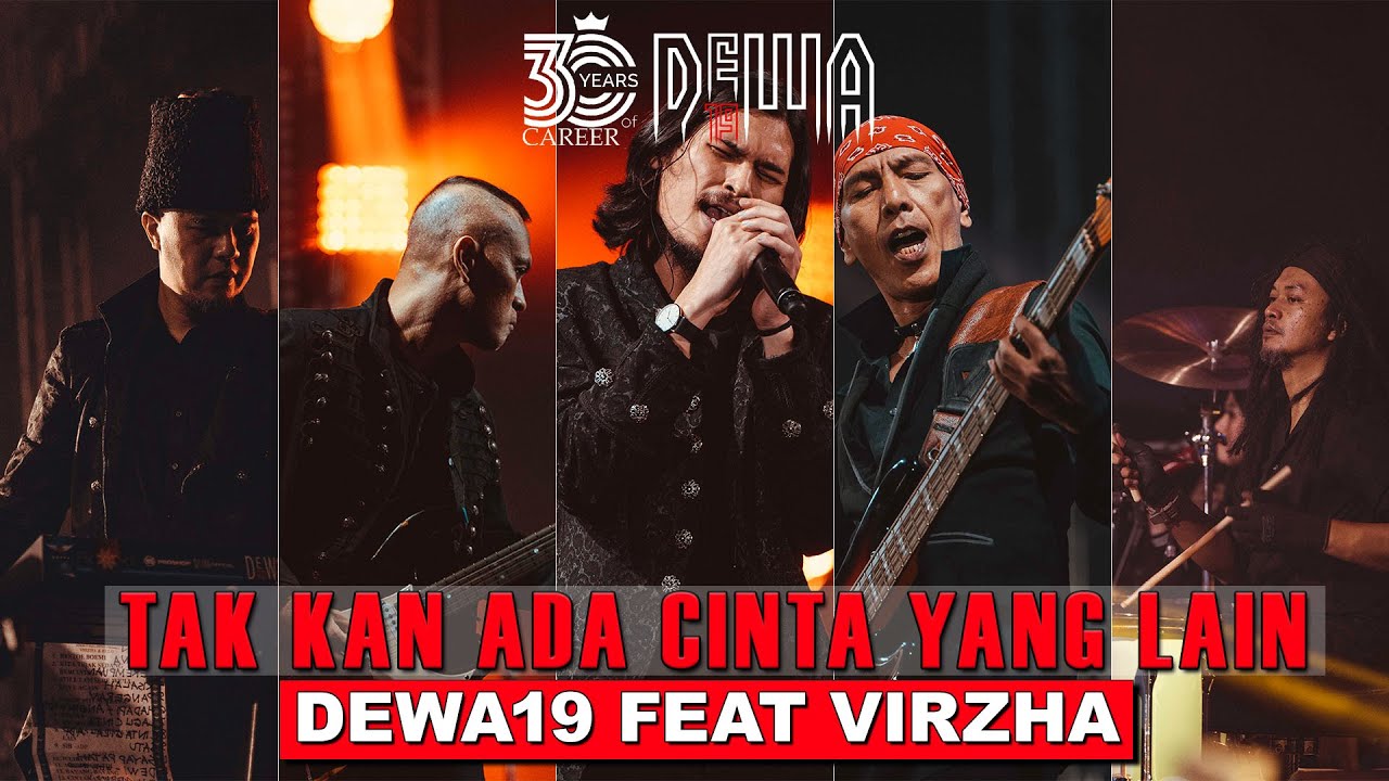 Dewa19 Feat Virzha - Tak Kan Ada Cinta Yang Lain | 30 Years Career of Dewa19 cover art
