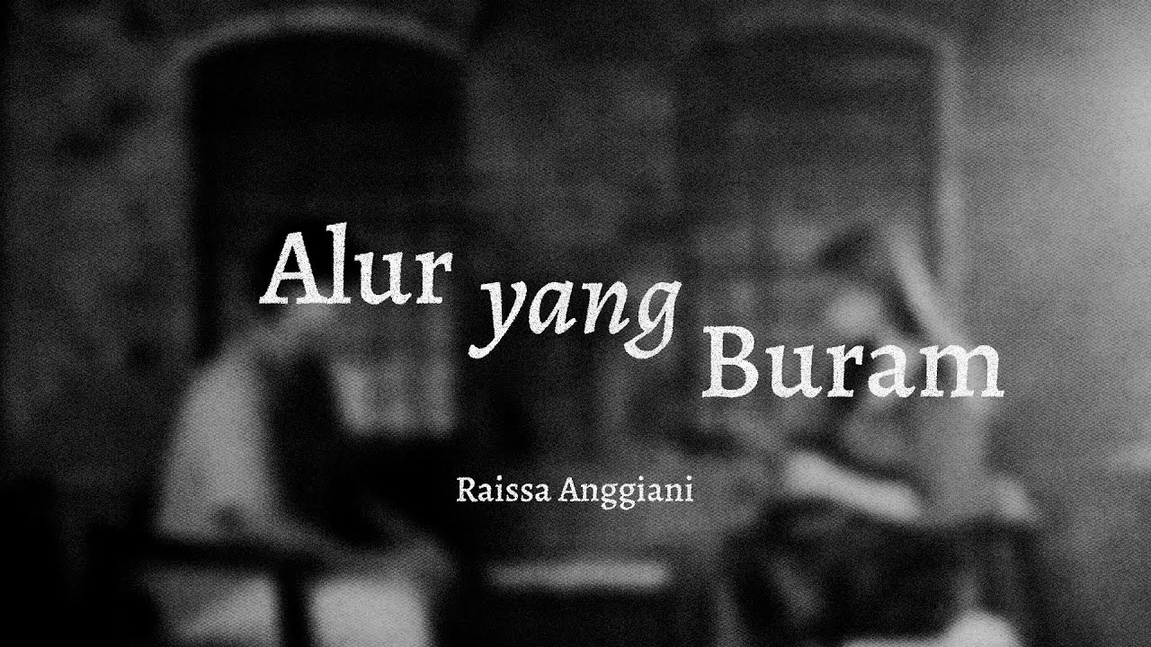 Raissa Anggiani - Alur Yang Buram (Official Lyric Video) cover art