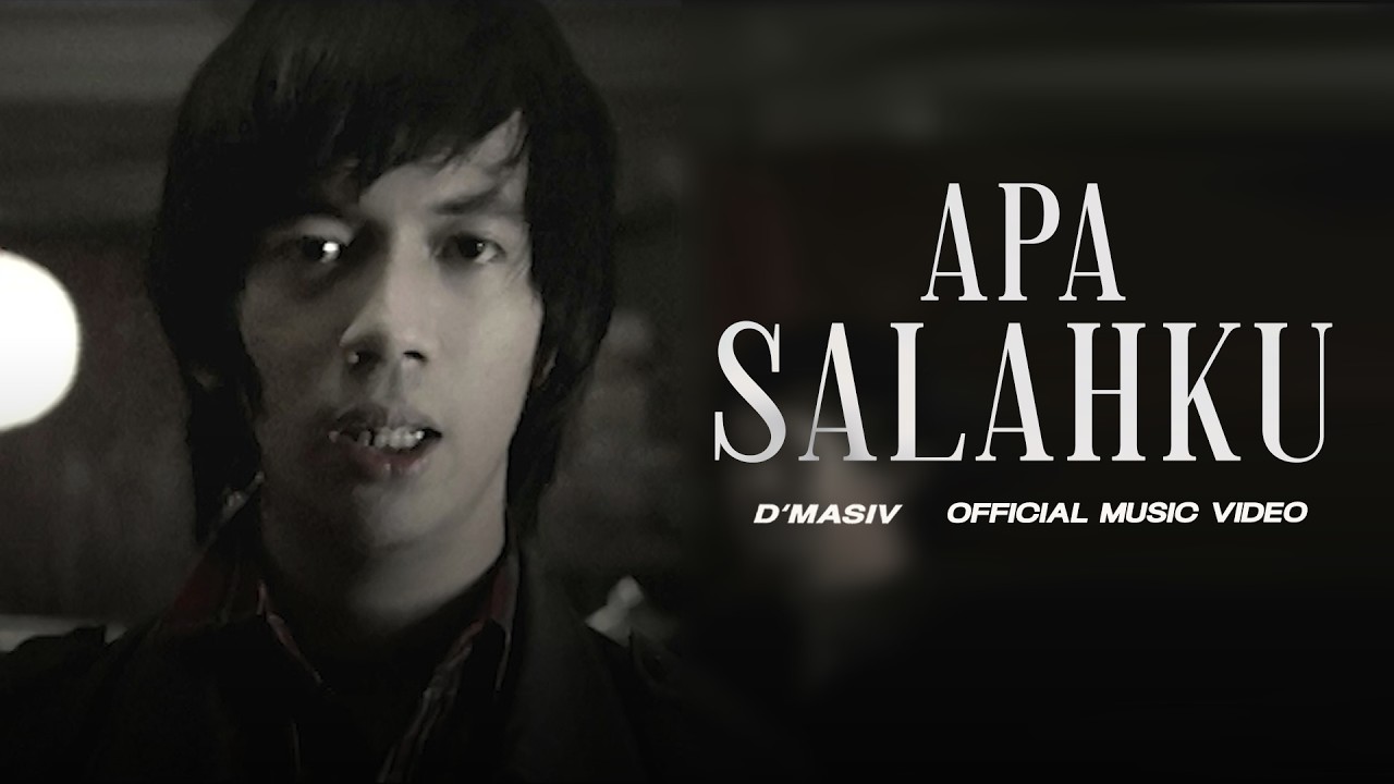 D'MASIV - Apa Salahku (Official Music Video) cover art