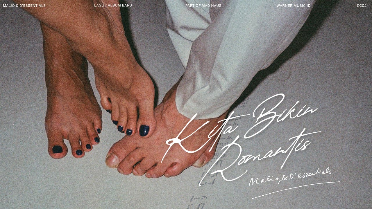 MALIQ & D’Essentials — Kita Bikin Romantis (Official Lyric Video) cover art
