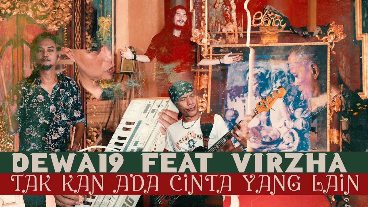 @Dewa19 Feat Virzha - Tak Kan Ada Cinta Yang Lain [Official Music Video] cover art