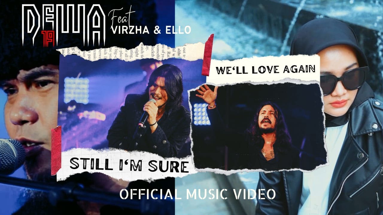 Dewa19 Feat Virzha & Ello - Still I'm Sure We'll Love Again (Mehdi's Version) (Official Music Video) cover art