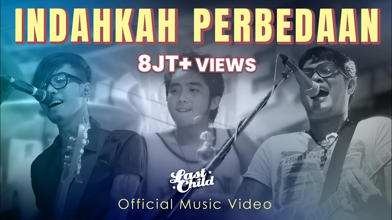 Last Child - Indahkah Perbedaan (Official MV) cover art
