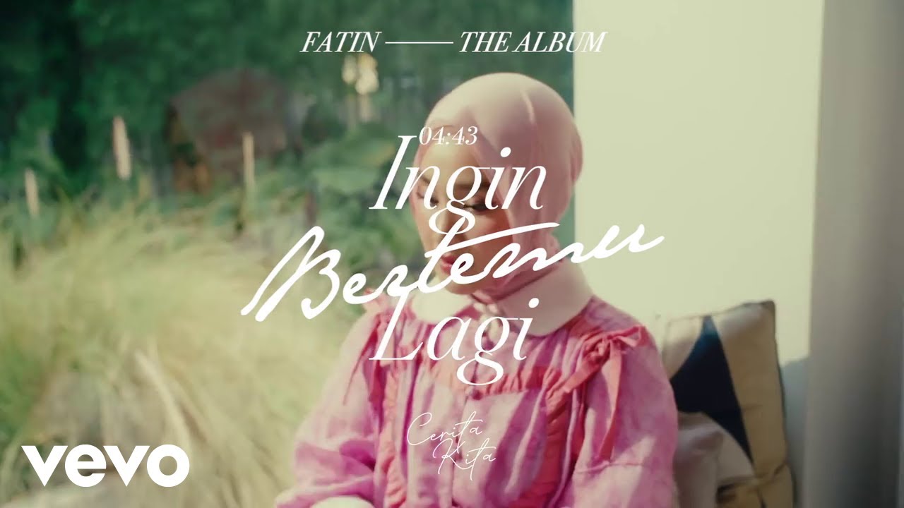 Fatin - Ingin Bertemu Lagi (Album Cerita Kita | Lyric Visualizer) cover art