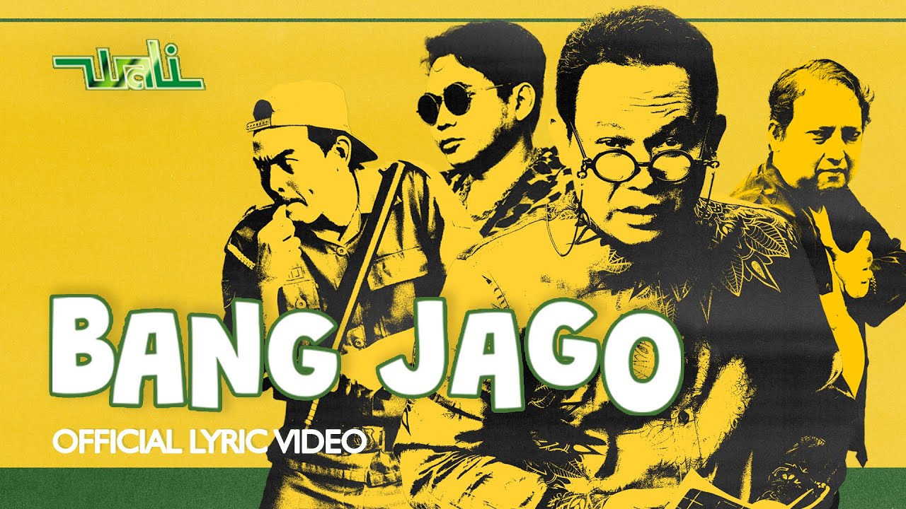 Wali - Bang Jago (Official Lyric Video) cover art