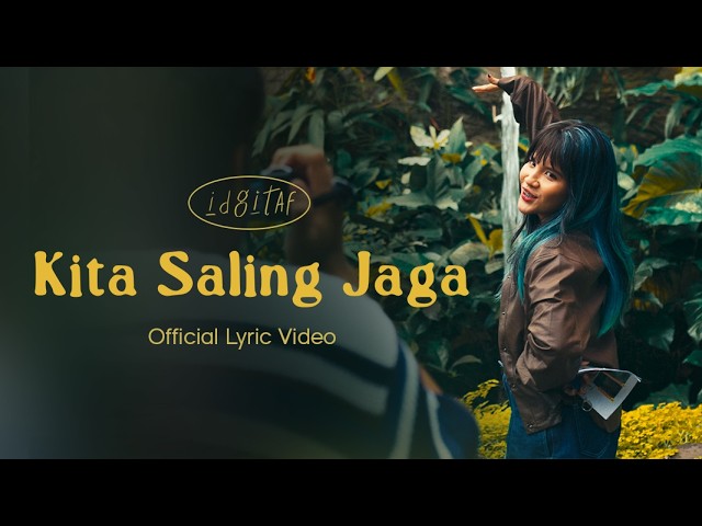 Idgitaf - Kita Saling Jaga (Official Lyric Video) cover art