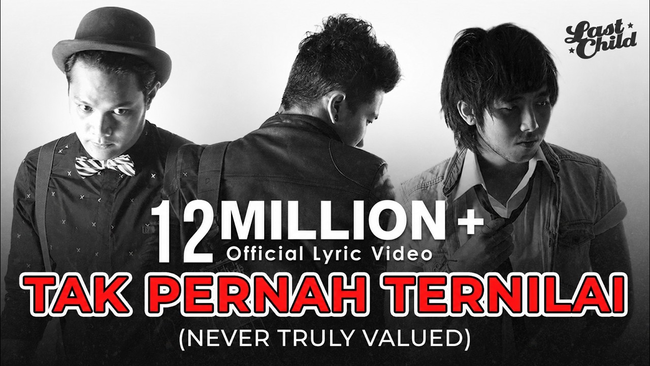 Last Child - Tak Pernah Ternilai (Official Lyric Video) cover art