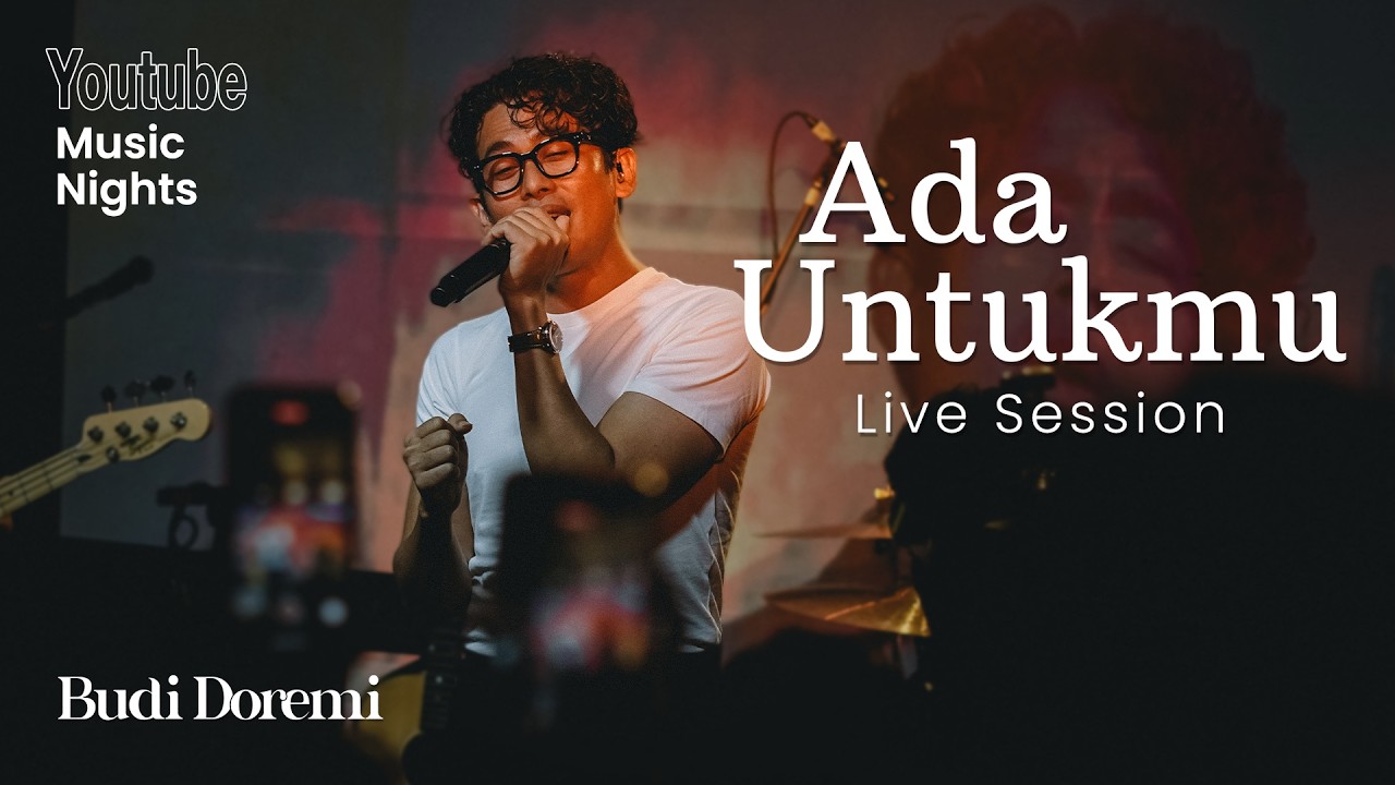 Budi Doremi - Ada Untukmu (Live at YouTube Music Nights) cover art
