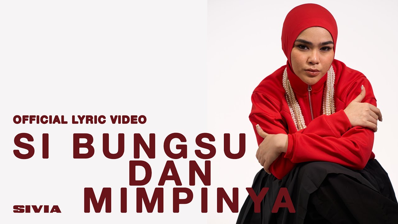 SIVIA - Si Bungsu dan Mimpinya (Official Lyric Video) cover art