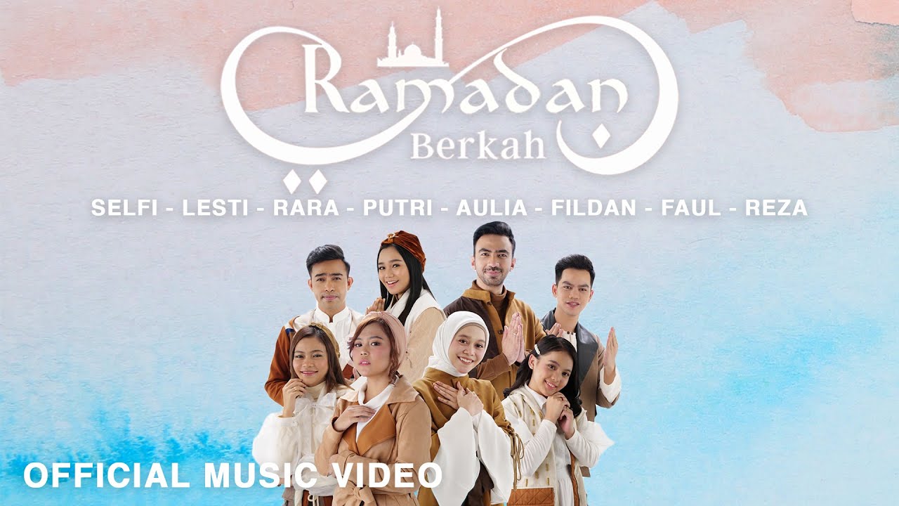 Ramadan Berkah - Selfi, Lesti, Rara, Putri, Aulia, Fildan, Faul, Reza | Official Music Video cover art
